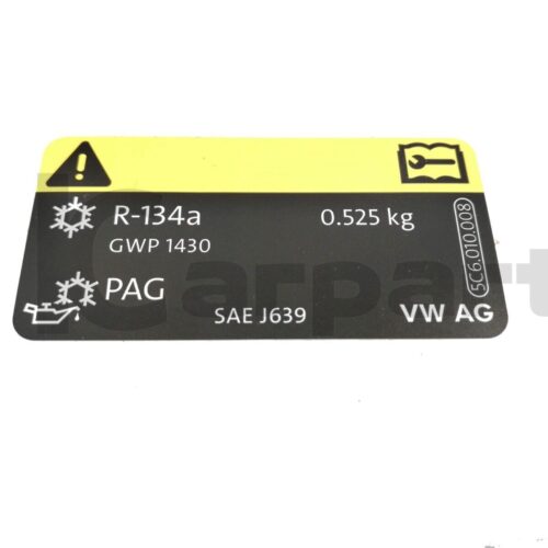 GENUINE New AC label sticker 525g R-134a 1K0010816P 5C6010008 VAG OEM