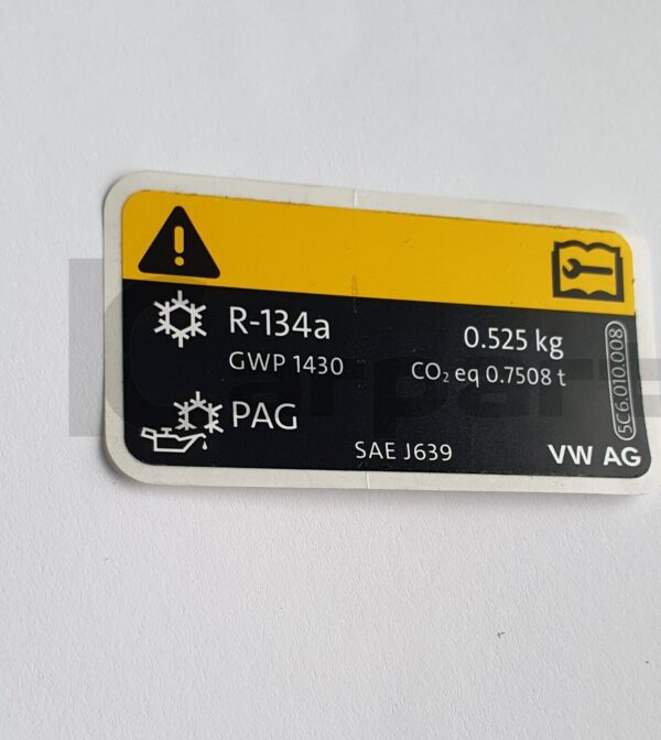 NEW AC label sticker 525g R-134a AUDI VW SKODA SEAT GENUINE 5C6010008