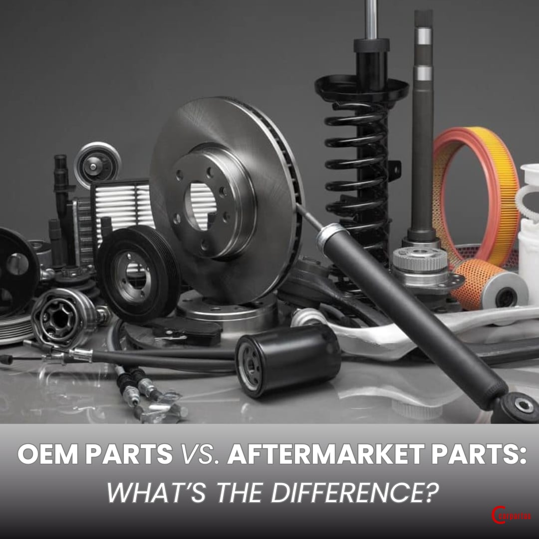 OEM Parts vs. Aftermarket Parts: What’s the Difference?