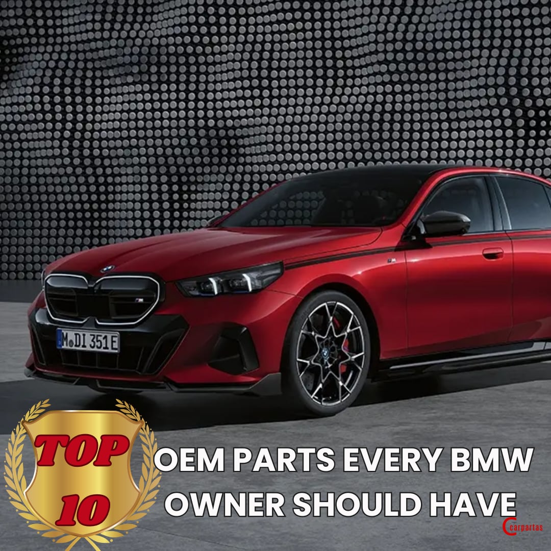 Top 10 BMW OEM Parts Every Owner Should Have